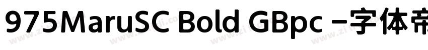 975MaruSC Bold GBpc 字体转换